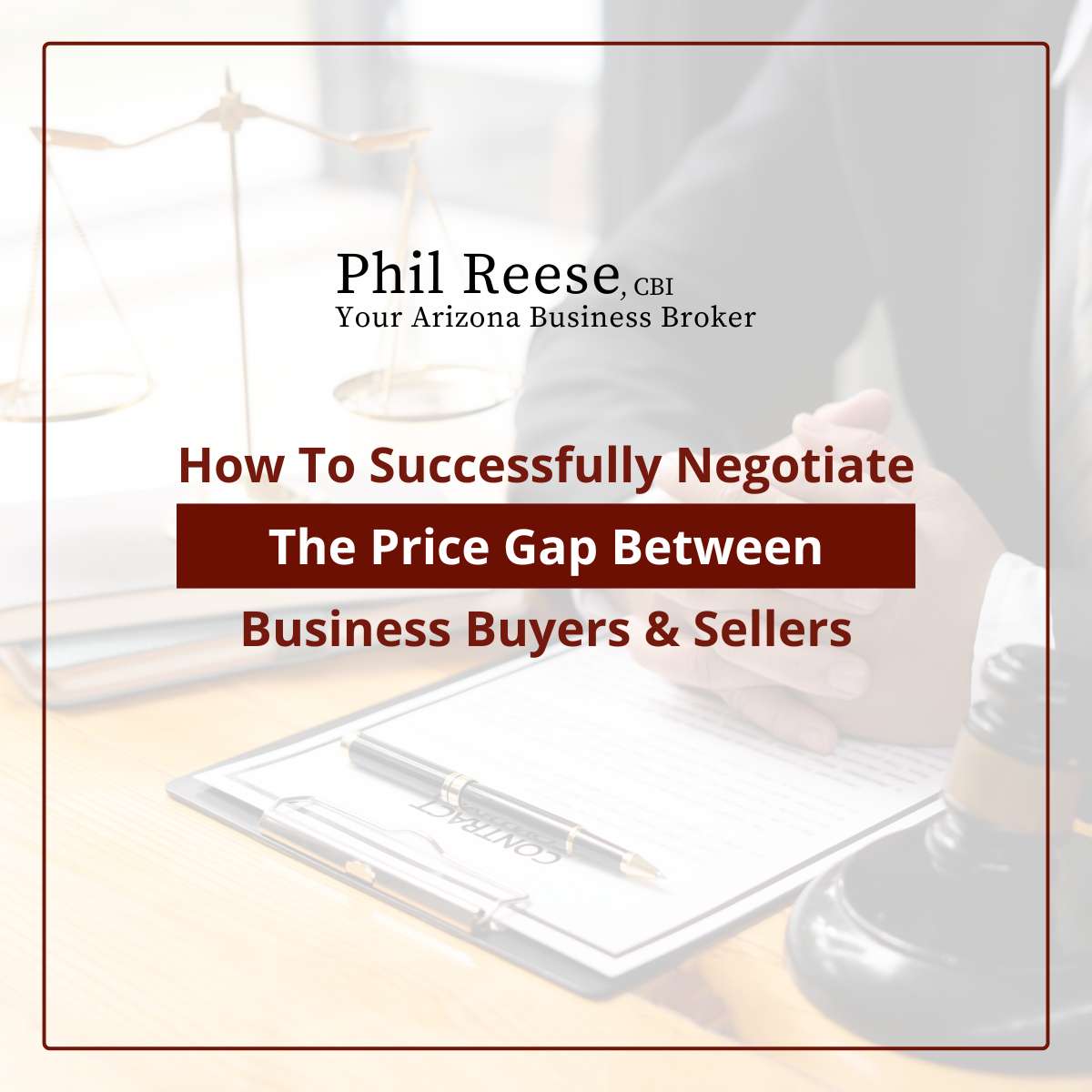 How To Successfully Negotiate The Price Gap Between Business Buyers & Sellers