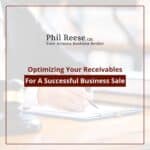 Optimizing Your Receivables For A Successful Business Sale