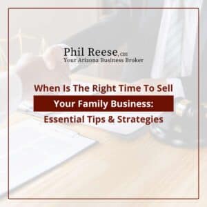 When Is The Right Time To Sell Your Family Business: Essential Tips & Strategies